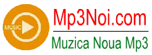 Descarca Muzica Noua Mp3