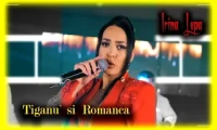 Irina Lepa - Tiganu si Romanca