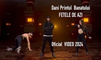 DANI PRINTUL BANATULUI - FETELE DE AZI 2024