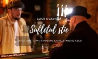 Click x Gavrila - Sufletul stie